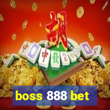boss 888 bet